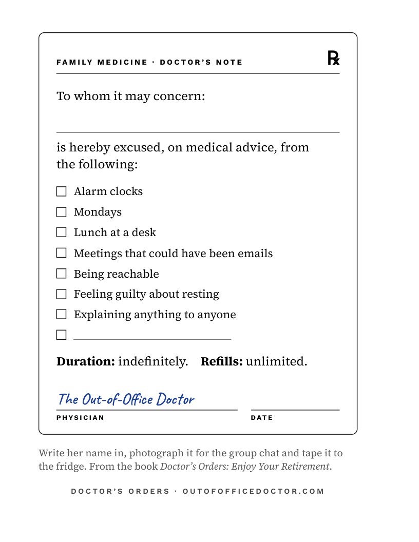 The retirement doctor's note: excused from alarm clocks, Mondays and meetings that could have been emails